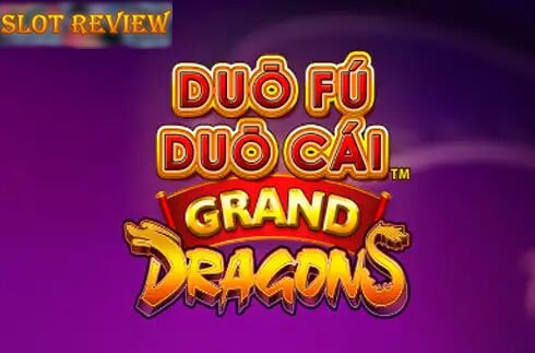 Duo Fu Duo Cai Grand Dragons slot